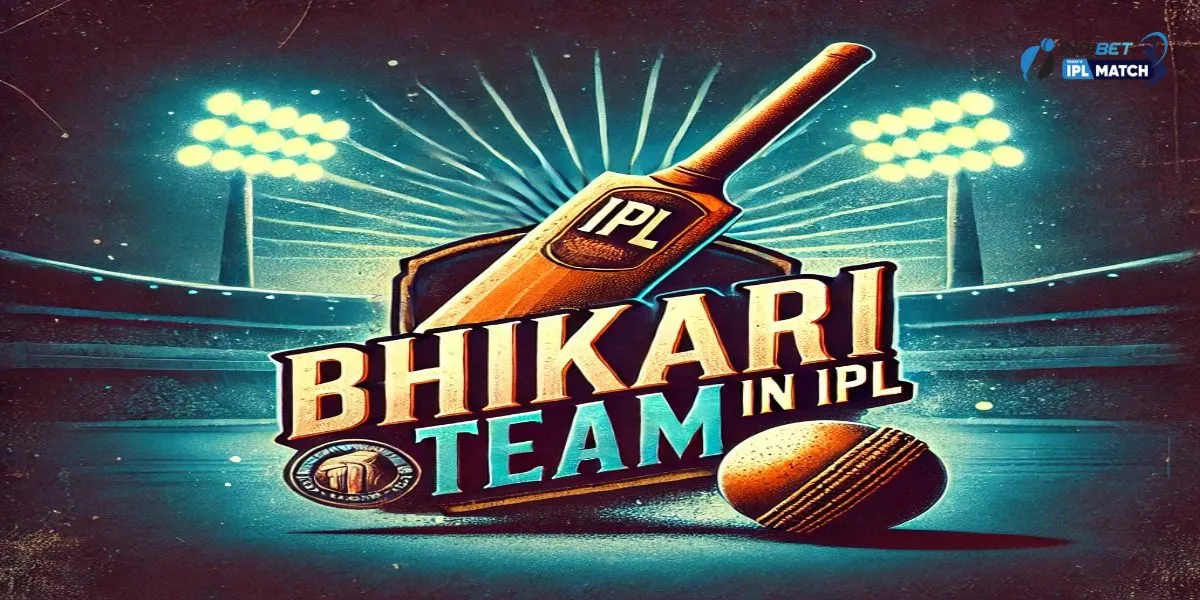 Bhikari Team in IPL
