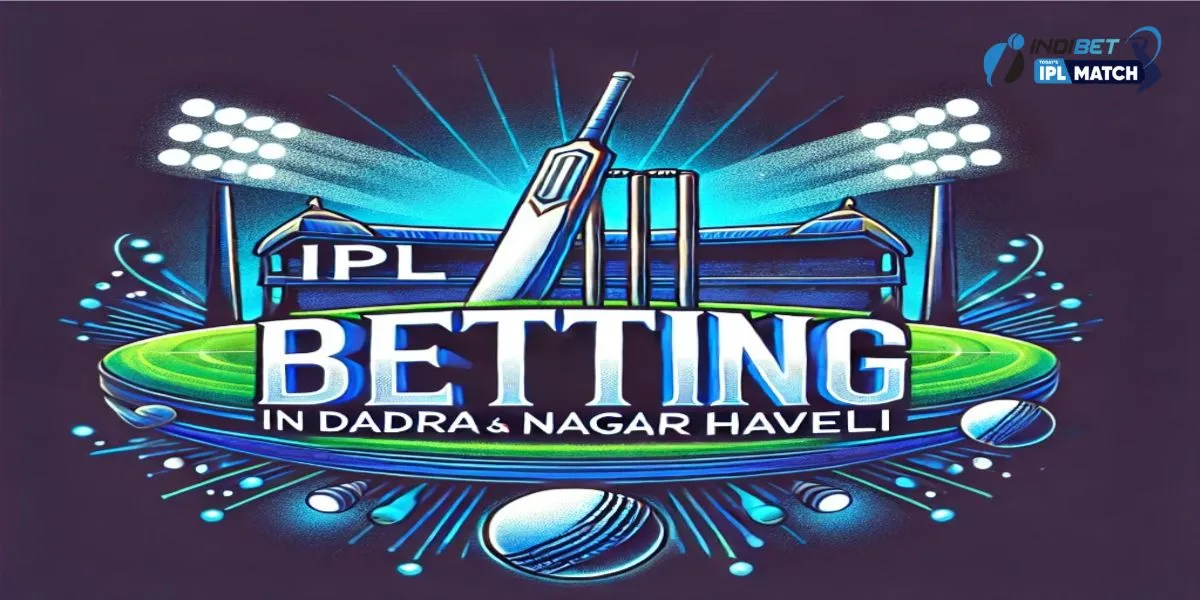 IPL Betting in Dadra and Nagar Haveli