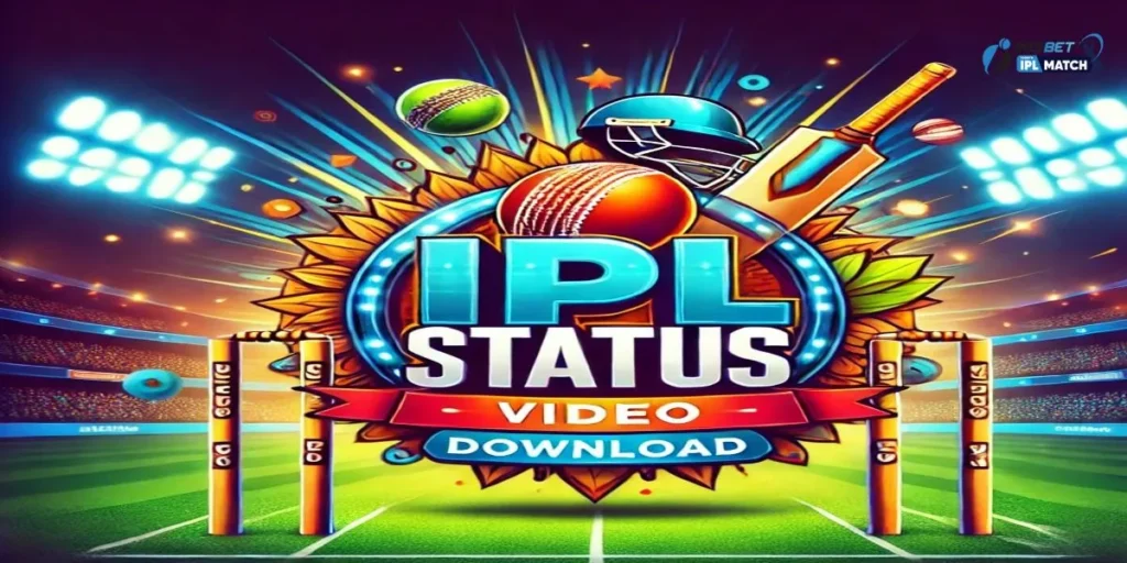 IPL Status Video Download