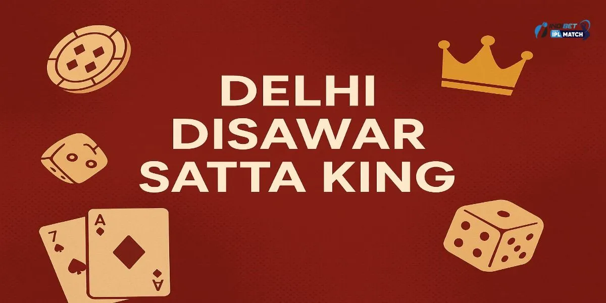 Delhi Disawar Satta King