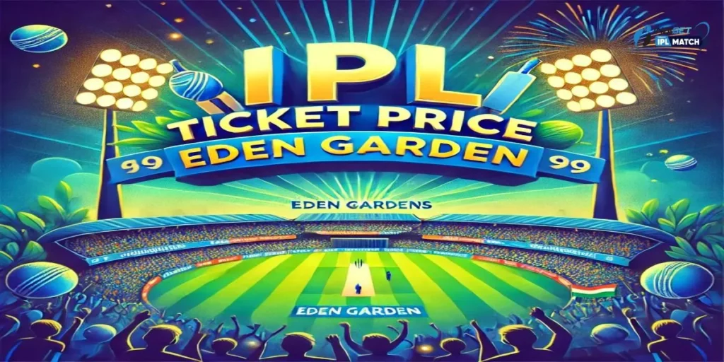 IPL Ticket Price Eden Garden