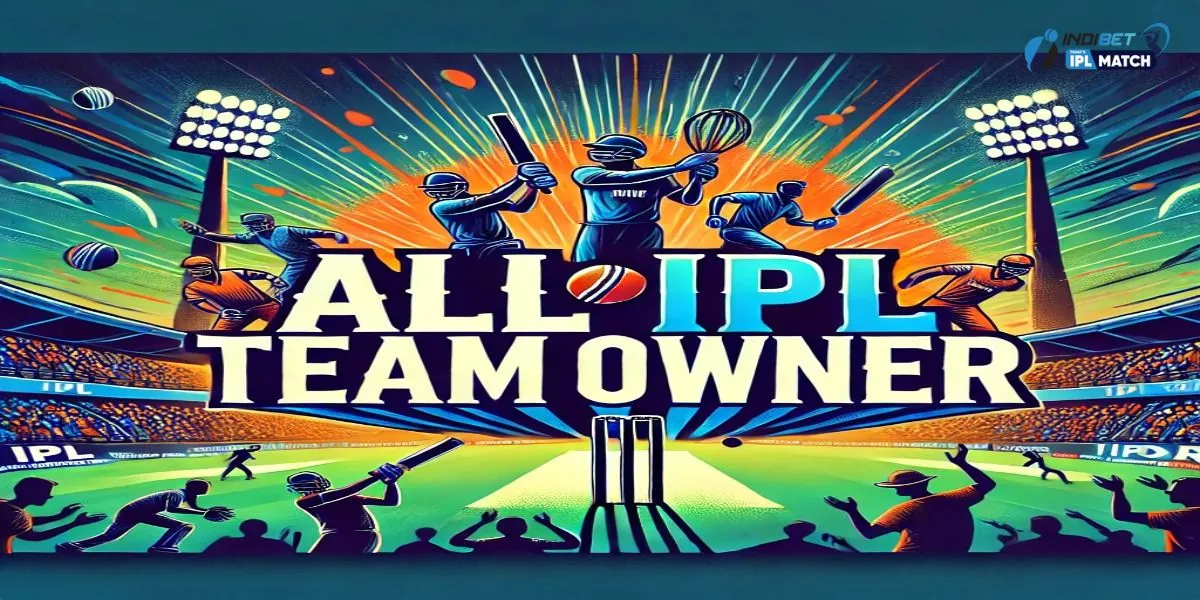 All IPL Team Owner