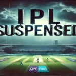 IPL Suspended