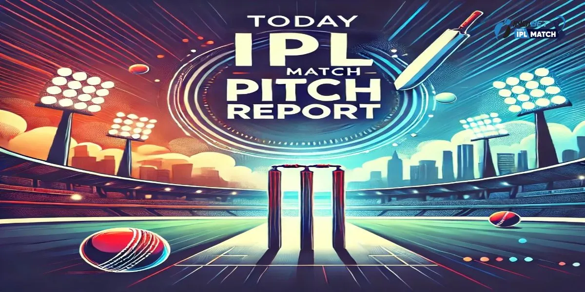 Today IPL Match Pitch Report