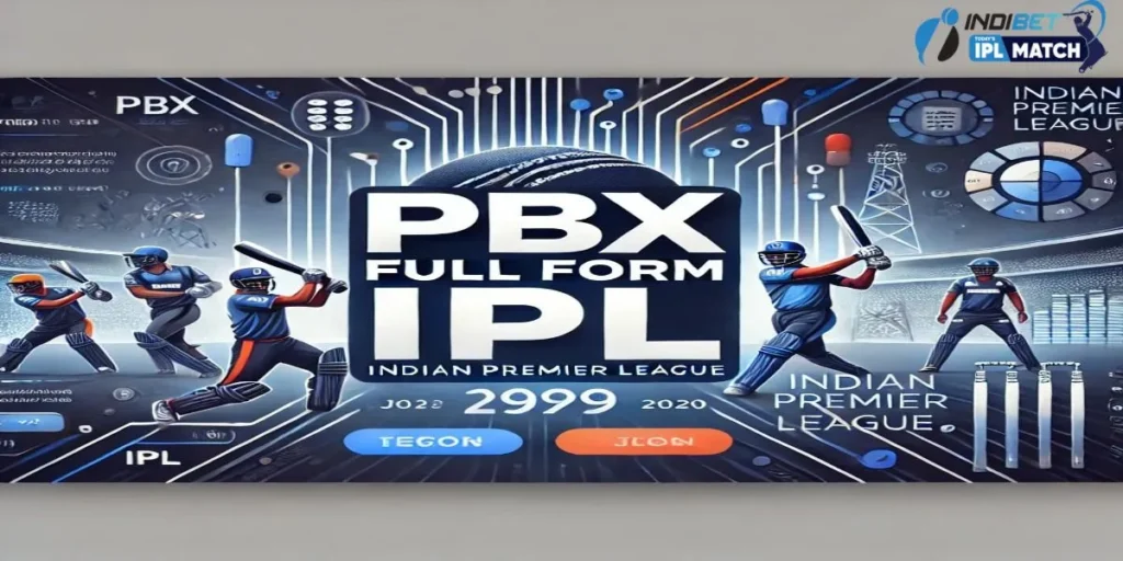 PBX Full Form IPL